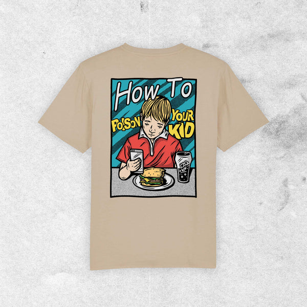 "How To Poison Your Kid" T-Shirt